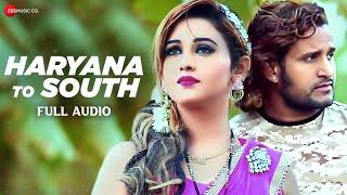 Haryana To South - Full Audio | Manjeet Panchal & NS Mahi | TR | Zee Music Haryanvi