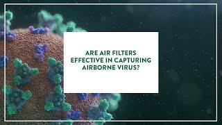 Are air filters effective in capturing airborne virus?