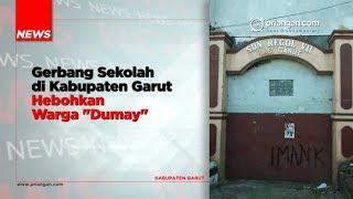 Gerbang Sekolah di Kabupaten Garut Hebohkan Warga "Dumay"