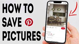 How To Save Pinterest Pictures In Gallery - Full Guide