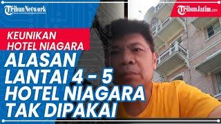 Alasan Lantai 4 dan 5 Tak Digunakan di Hotel Niagara Malang, Tak Ada yang Mistis