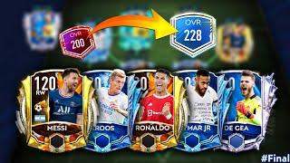 Team Upgrade! 200 To 228!! | We have Messi, Ronaldo, Kroos & all 120 Rated - Final FIFA Mobile 21