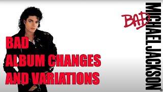 Michael Jackson’s BAD Album: Song Versions, Mixes, Album Pressings & Re-release Comparisons