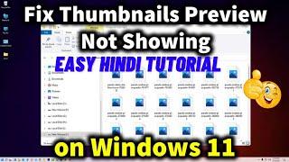 How to Fix Thumbnails Preview Not Showing On Windows 11 | Why Not Show Images And Videos Thumbnails