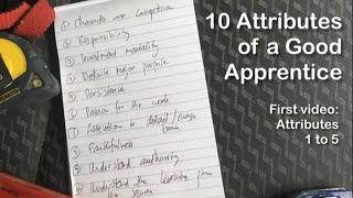 10 Attributes of a Good Apprentice Part 1