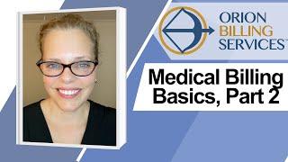 Medical Billing Basics, Part 2 - The Medical Billing Process