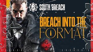 R6 South Breach – Format Explainer