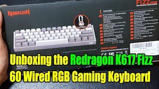 Unboxing the Redragon K617 Fizz 60 Wired RGB Gaming Keyboard