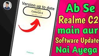 Now Onwards Not Coming Software Update In Realme C2 mobile techno chandan official