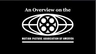 An Overview on the Motion Picture Association of America