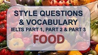 IELTS Speaking part 1, part 2, part 3 with vocabulary | Topic: Food