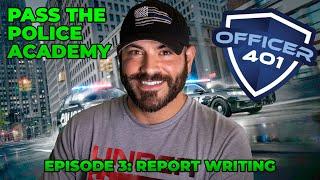 Pass The Police Academy - Episode 3 - Report Writing