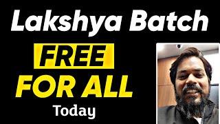 FREE Class for All - LAKSHYA BATCH  !! Class 12th JEE/NEET #LakshyaBatch2024