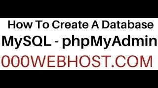 000webhost | How To Create MySQL (phpMyAdmin 4.6.6) User Database