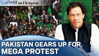 Imran Khan Mobilises Massive Protest in Pakistan  | Vantage on Firstpost