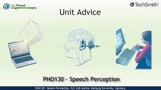 PHO130 - Unit Advice (Speech Perception)