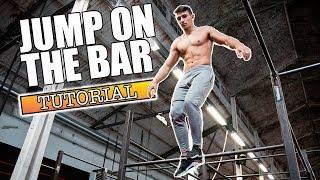 How To Jump On The Bar - Street Workout