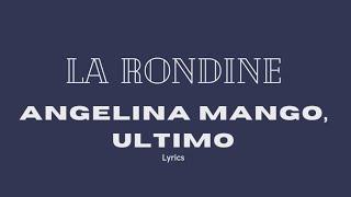 Angelina Mango, Ultimo - La Rondine (lyrics/testo)