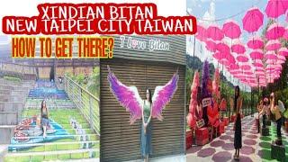 XINDIAN BITAN NEW TAIPEI CITY TAIWAN/HOW TO GET THERE? TAIWAN TRAVEL VLOG