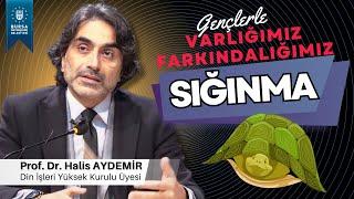 79 - Gençlerle Söyleşi: Sığınma - Varlığımız Farkındalığımız - 17.12.2021