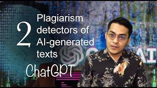 Plagiarism detectors of AI-generated texts [Software untuk mendeteksi tulisan yang dibuat ChatGPT]