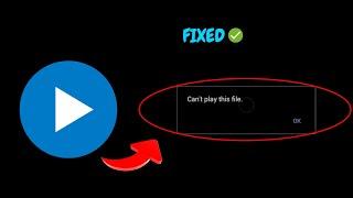 (FIXED) Can't Play This File In MX Player in Android | easy fix | 2024