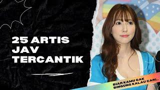 25 Artis JAV Paling Cantik, Supaya Gak Bingung Kalau Cari