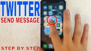  How To Send Message On Twitter 