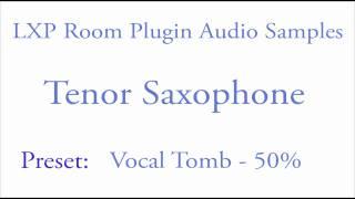 LXP Room Plugin Tenor Saxophone Samples (1.1).mov