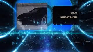 Pawax - Knight Rider