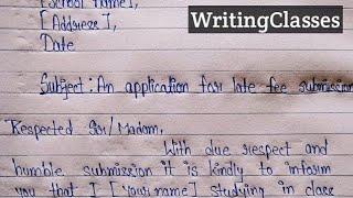 Write an application for late fee submission||Application late fee submission||Formal letter