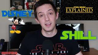 Star Wars Explained is a Disney Shill
