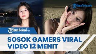 VIRAL Video 12 Menit, Gamers Asal Samarinda Diburu Warganet, Inilah Sosok Lydia Onic