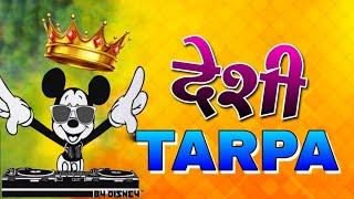 देशी TARPA  trending Tarpa music  || new Tarpa dance