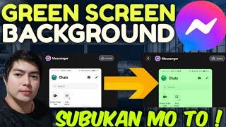 PAANO GAWING GREEN SCREEN ANG BACKGROUND NG MESSENGER MO ! 100% LEGIT & TESTED !