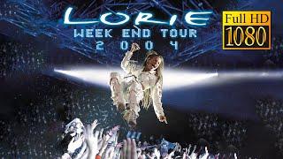 Lorie Week End Tour 2004   (Concert HD)