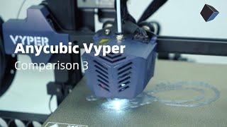 What makes Anycubic Vyper printing better / Comparison 3