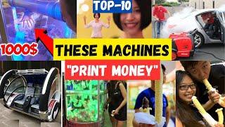 Machines that can make you money! Top 10 business ideas 2024