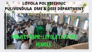 LOYOLA ELECTRIC VEHICLE | LOYOLA POLYTECHNIC PULIVENDULA |#BTechveeru