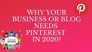 Why Your Business or Blog Needs Pinterest