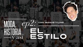 Ep 2: ¿Qué es el Estilo?