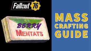 How To MASS Produce BERRY MENTATS Up to 100 in 20 Minutes!!! - Fallout 76 Steel Dawn