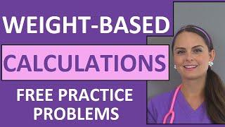 Weight-Based Dosage Calculations | Drug Medication Calculations by Weight Nursing Students (Video 6)