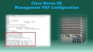 Cisco Nexus Management VRF Configuration -  Nexus 9K