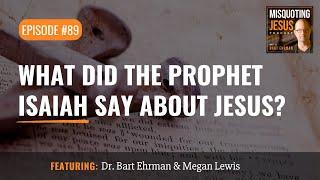 What Did the Prophet Isaiah Say About Jesus?