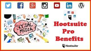 Hootsuite Pro Benefits