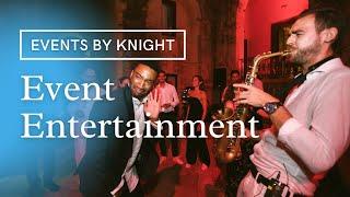 Event entertainment | Events by Knight