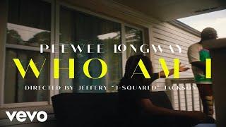 Peewee Longway - Who Am I (Official Video)