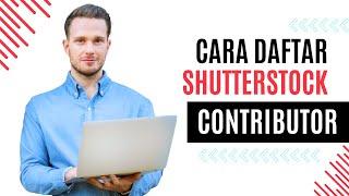 Cara Daftar Shutterstock Contributor