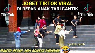 JOGET TIKTOK VIRAL DI DEPAN ANAK TARI CANTIK NIH ! AUTO PECAH JADI KONSER DADAKAN HAHA